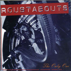 Roustabouts: The only one CD