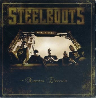 Steel Boots: Nuestra eleccion CD