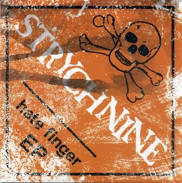 Strychnine: Hate finger EP