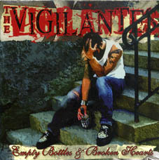 Vigilantes (the) : Empty bottles & broken hearts CD
