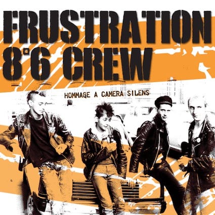 8°6 Crew/Frustration : Hommage à Camera Silens 7"