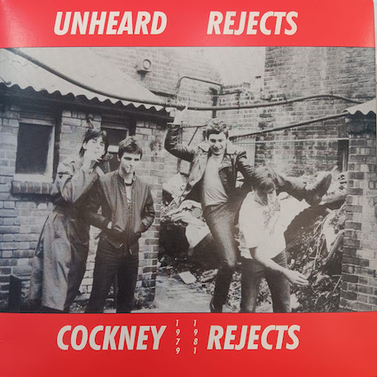 Cockney Rejects : Unheard Rejects LP