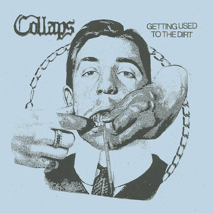 Collaps : Getting used to the dirt LP