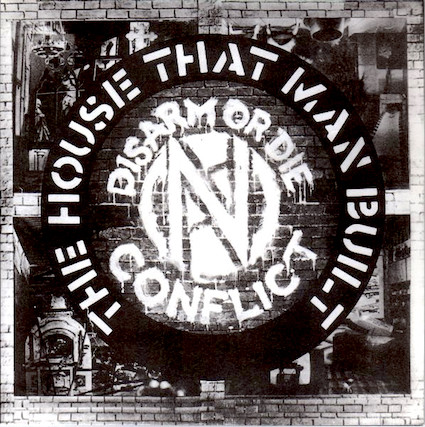 Conflict : The house that man built LP