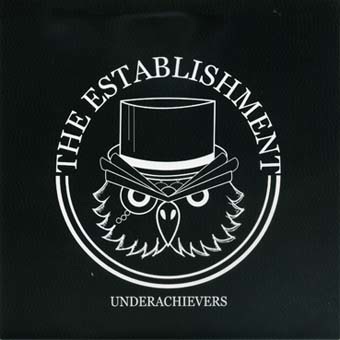 Etablishment (The): Underachievers EP