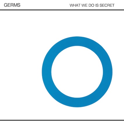 Germs : What we do is secret LP