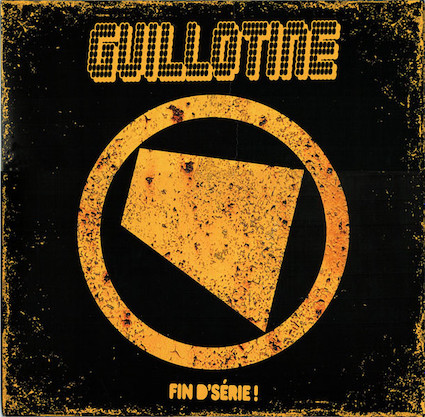Guillotine : Fin d'série LP