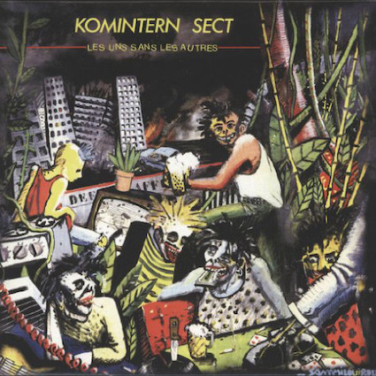 Komintern Sect : Les uns sans les autres LP