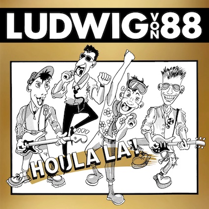Ludwig von 88: Houlala LP