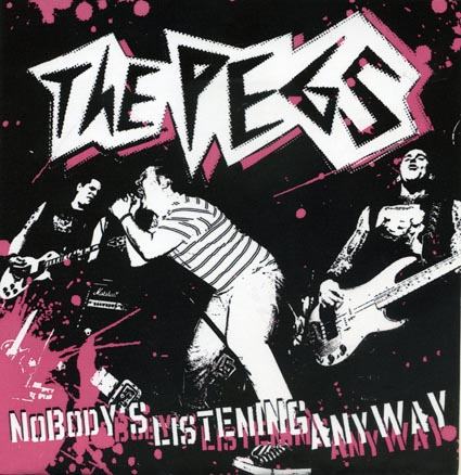 Pegs (The): Nobody\'s listening anyway EP