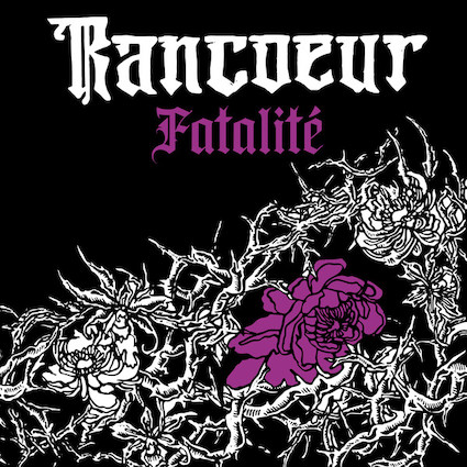 Rancoeur : Fatalité LP