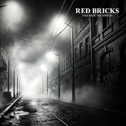 Red Bricks : Take back the streets LP