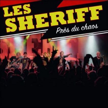 Sheriff (Les) : Près du chaos LP
