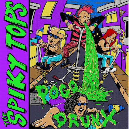 Spiky Tops : Pogo Drunx 10''