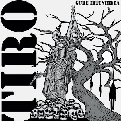 Tiro : Gure Irtenbidea LP