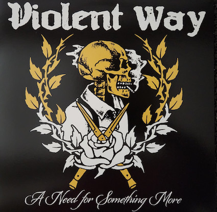 Violent Way : A need for something more LP